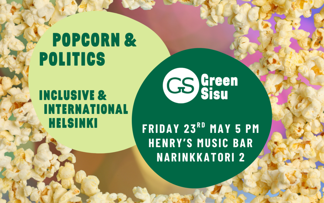Popcorn & Politics Afterwork May 23rd, Helsinki
