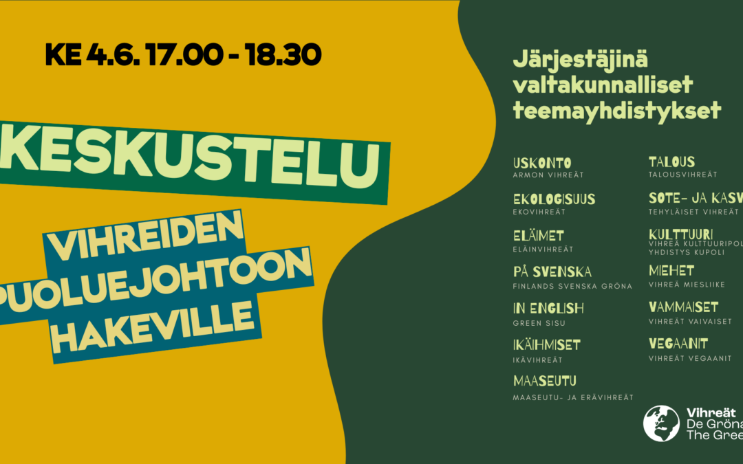 Keskustelu vihreiden puoluejohtoon hakeville